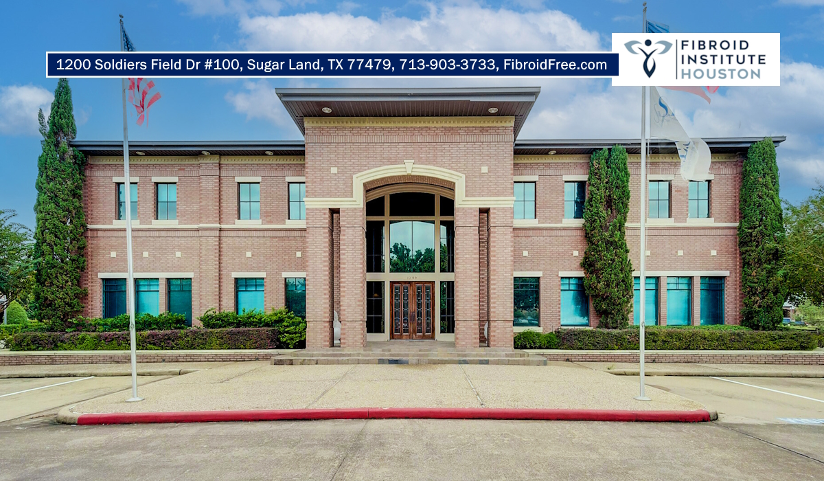 Houston fibroid clinic Sugar Land fibroids doctor