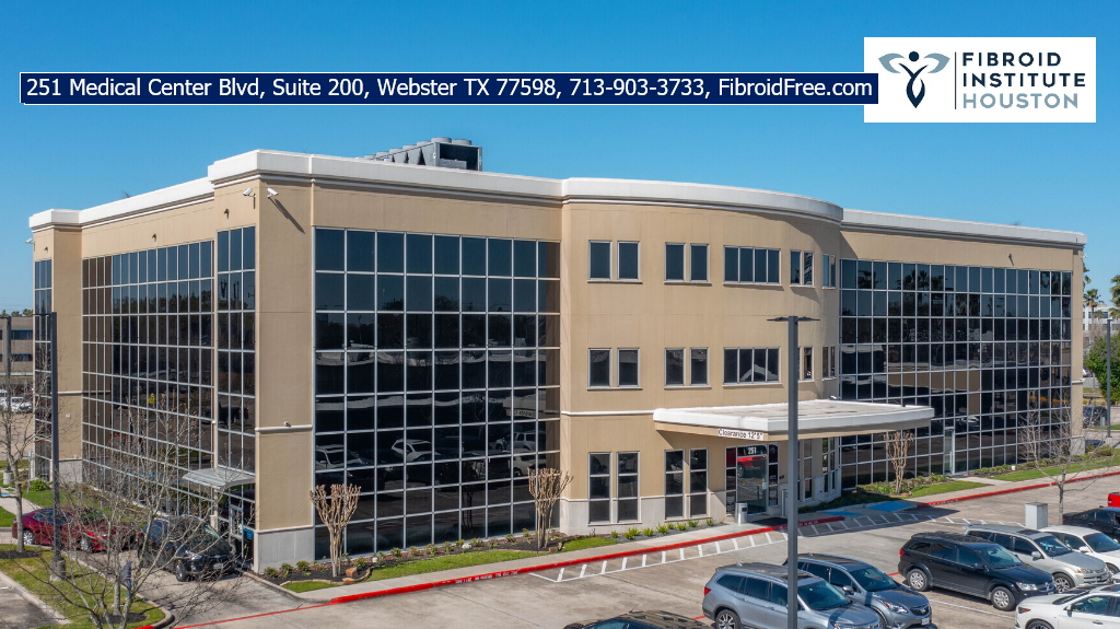 Houston fibroid clinic Clear Lake fibroid doctor