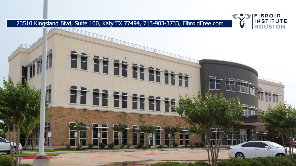 Houston fibroid clinic Katy fibroid doctor