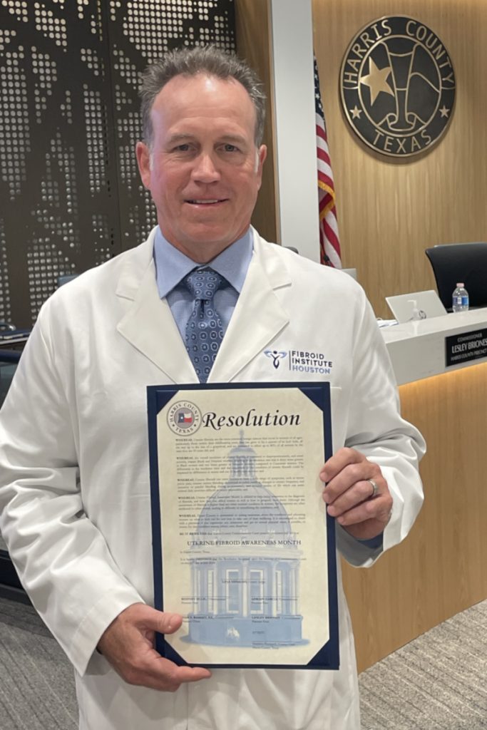 fibroid awareness month Harris County Houston Texas Dr John Fischer