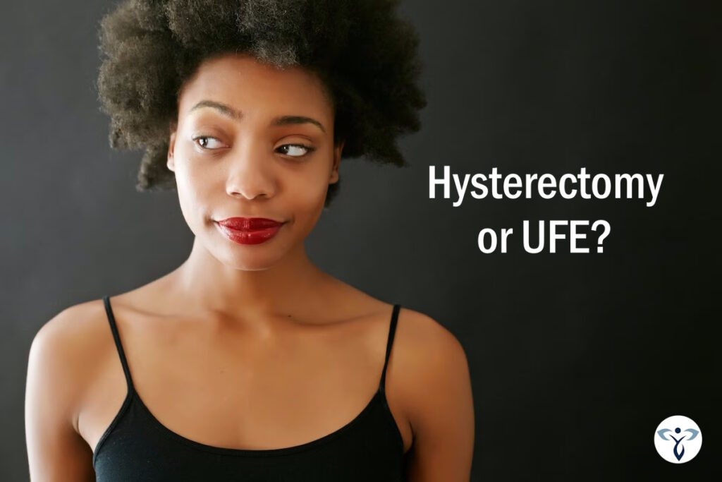 hysterectomy or ufe thinking woman